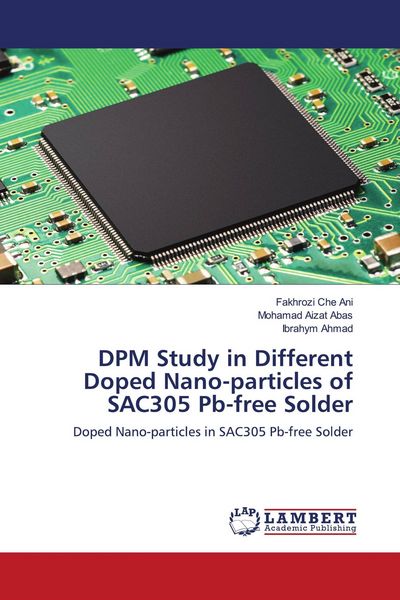 Produktbild: DPM Study in Different Doped Nano-particles of SAC305 Pb-free Solder