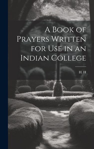 Produktbild: A Book of Prayers Written for Use in an Indian College