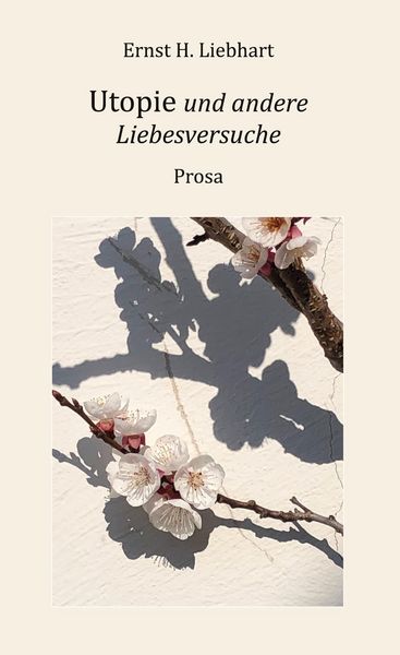 Produktbild: Utopie und andere Liebesversuche