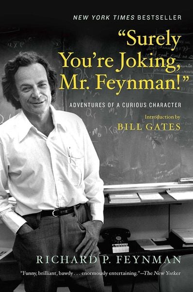 'Surely You're Joking, Mr. Feynman!'