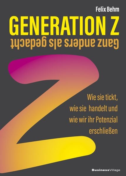 Produktbild: Generation Z &ndash; Ganz anders als gedacht