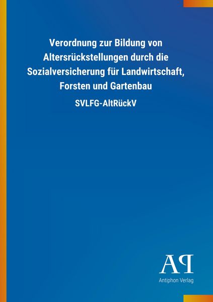 Produktbild: Verordnung zur Bildung von Altersr&uuml;ckstellungen durch die So