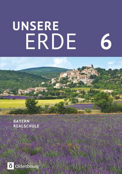 Produktbild: Unsere Erde (Oldenbourg) - Realschule Bayern ab 2017 - 6. Jahrgangsstufe