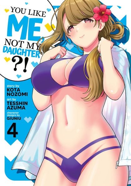 Produktbild: You Like Me, Not My Daughter?! (Manga) Vol. 4