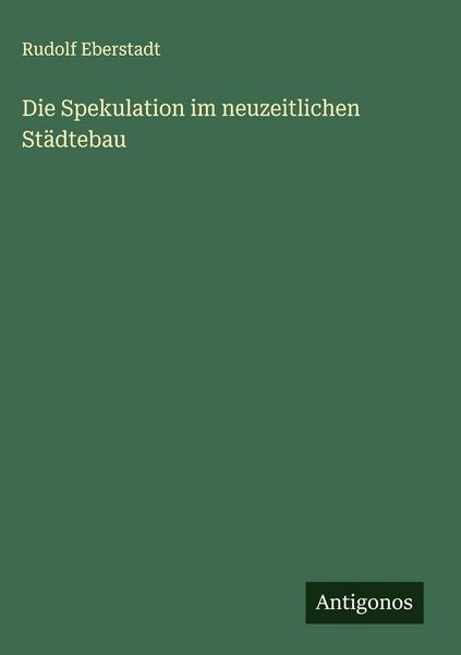 Produktbild: Die Spekulation im neuzeitlichen St&auml;dtebau