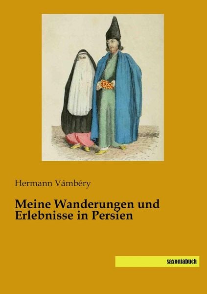 Produktbild: Meine Wanderungen und Erlebnisse in Persien