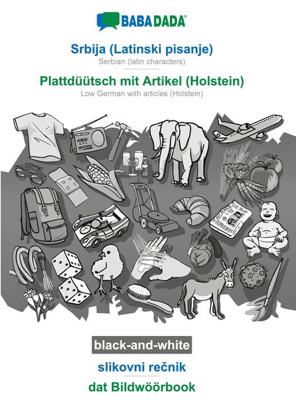 Srbija (Latinski pisanje) - Plattdüütsch mit Artikel (Holstein), slikovni re¿nik, BW, Taschenbuch von Babadada GmbH, Babadada, 9783752214369