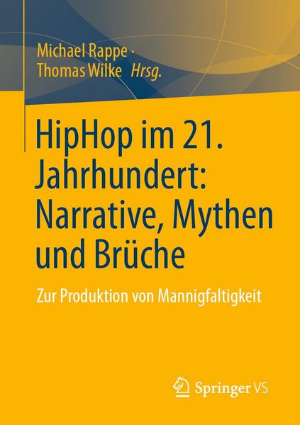 Produktbild: HipHop im 21. Jahrhundert: Narrative, Mythen und Br&uuml;che