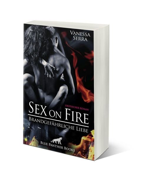 Produktbild: Sex on Fire - Brandgef&auml;hrliche Liebe | Erotischer Roman