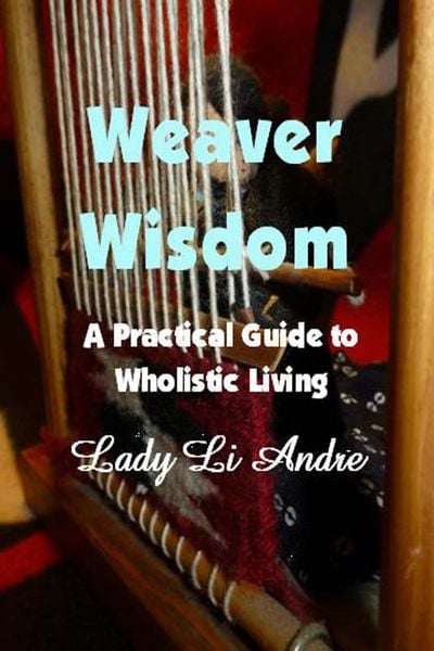Produktbild: Weaver Wisdom - A Practical Guide to Wholistic Living