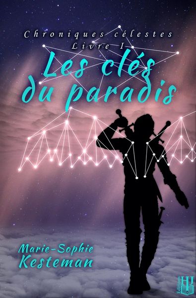 Produktbild: Les cl&eacute;s du paradis (Chroniques c&eacute;lestes - Livre I)