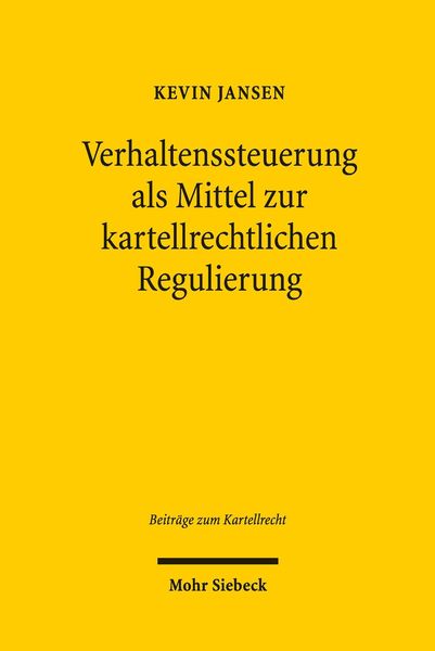 Produktbild: Verhaltenssteuerung als Mittel zur kartellrechtlichen Regulierung