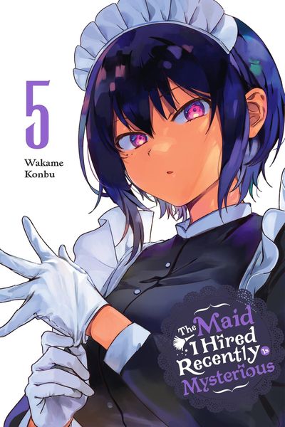 Produktbild: The Maid I Hired Recently Is Mysterious, Vol. 5