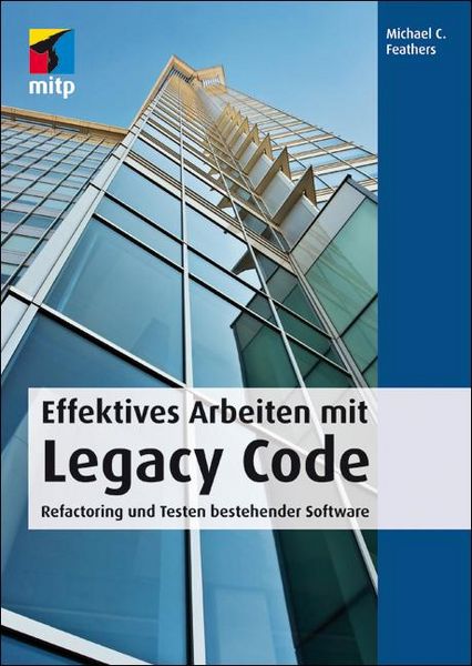 Produktbild: Effektives Arbeiten mit Legacy Code