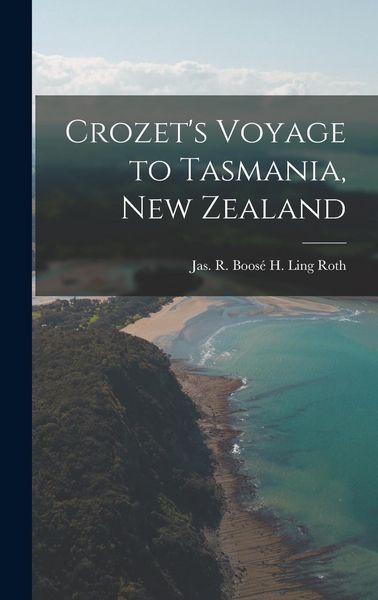 Produktbild: Crozet's Voyage to Tasmania, New Zealand