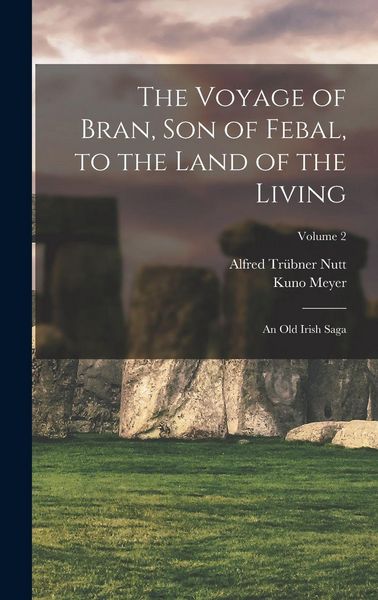 Produktbild: The Voyage of Bran, Son of Febal, to the Land of the Living