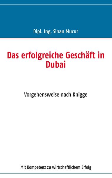 Produktbild: Das erfolgreiche Gesch&auml;ft in Dubai