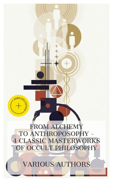 Produktbild: From Alchemy to Anthroposophy - 4 Classic Masterworks of Occult Philosophy