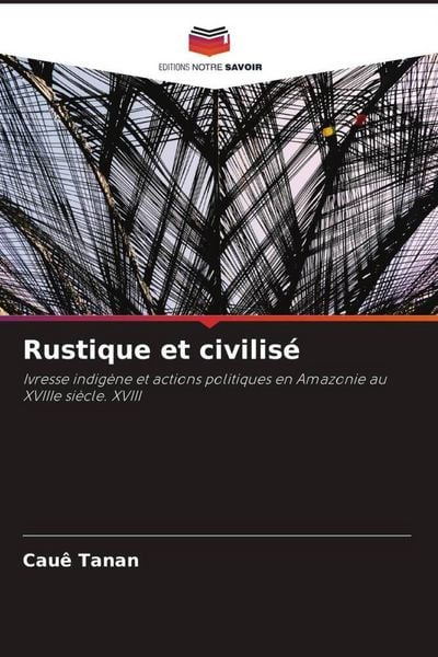Produktbild: Rustique et civilis&eacute;