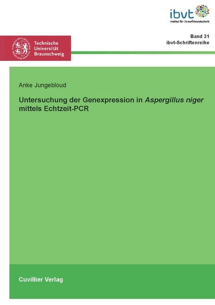 Produktbild: Untersuchung der Genexpression in Aspergillus niger mittels Echtzeit-PCR