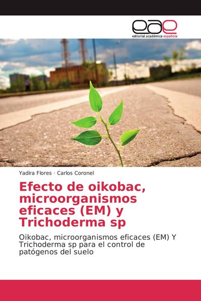 Produktbild: Efecto de oikobac, microorganismos eficaces (EM) y Trichoderma sp
