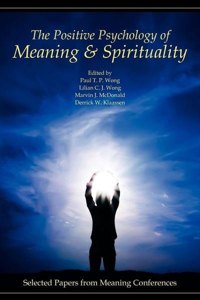 Produktbild: The Positive Psychology of Meaning and Spirituality