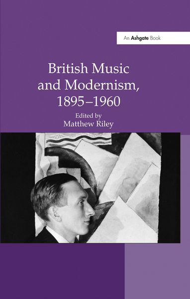 Produktbild: British Music and Modernism, 1895-1960
