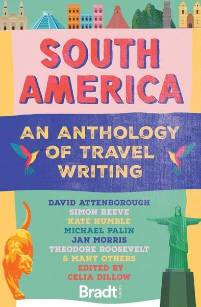 Produktbild: South America: An Anthology of Travel Writing