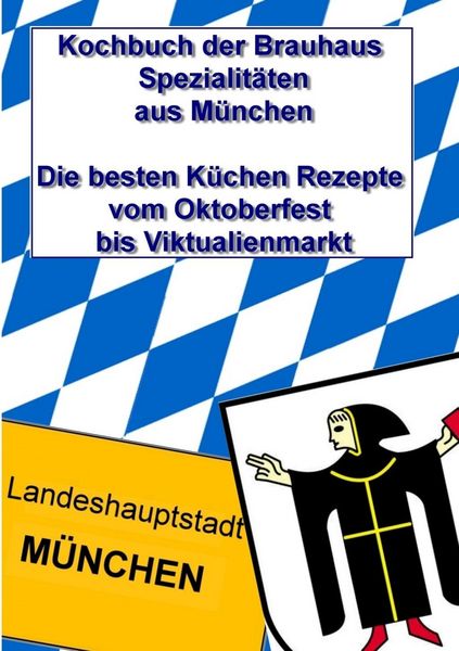 Produktbild: Kochbuch der Brauhaus Spezialit&auml;ten aus M&uuml;nchen