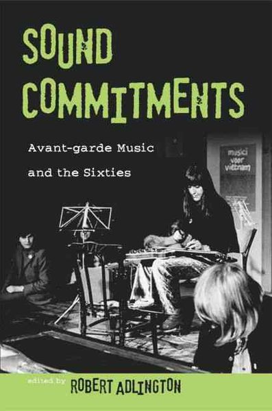 Produktbild: Sound Commitments: Avant-Garde Music and the Sixties