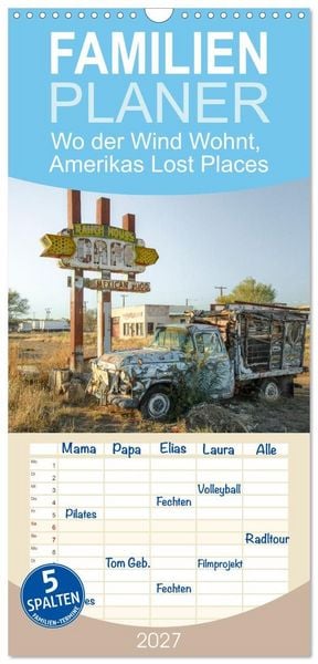 Produktbild: Familienplaner 2027 - Wo der Wind Wohnt, Amerikas Lost Places mit 5 Spalten (Wandkalender, 21 x 45 cm) CALVENDO