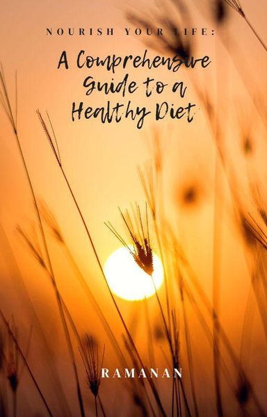 Produktbild: Nourish Your Life- A Comprehensive Guide to a Healthy Diet