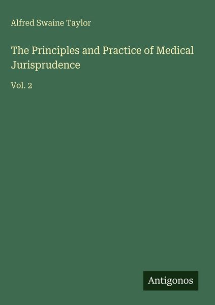 Produktbild: The Principles and Practice of Medical Jurisprudence