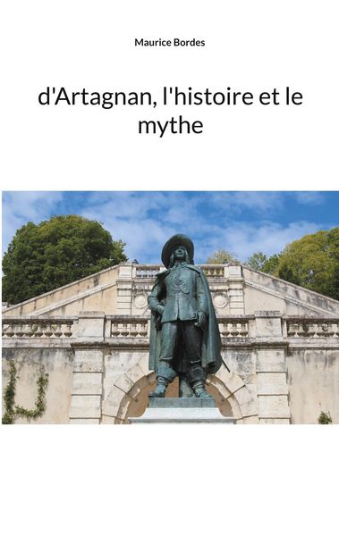 Produktbild: D'Artagnan, l'histoire et le mythe