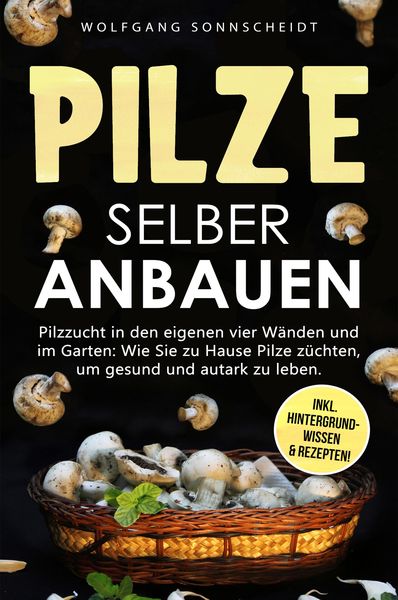 Produktbild: Pilze selber anbauen