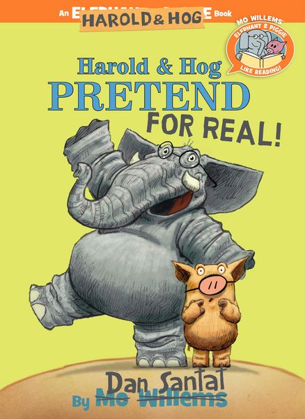 Produktbild: Harold & Hog Pretend for Real!-Elephant & Piggie Like Reading!