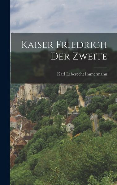 Produktbild: Kaiser Friedrich der Zweite