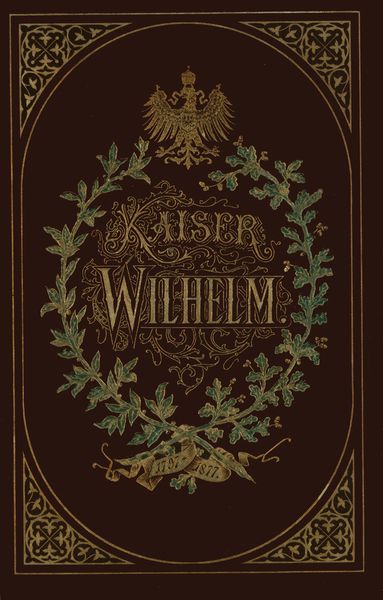 Produktbild: Kaiser Wilhelm 1797&ndash;1877