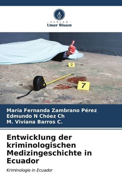Produktbild: Entwicklung der kriminologischen Medizingeschichte in Ecuador
