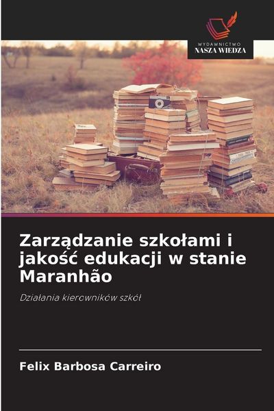 Produktbild: Zarz&iquest;dzanie szko&iquest;ami i jako&iquest;&iquest; edukacji w stanie Maranh&atilde;o