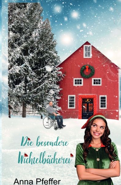Die besondere Wichtelbäckerei, Taschenbuch von Anna Pfeffer, Epubli, 9783754934098