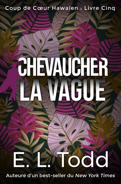 Produktbild: Chevaucher la Vague (Coup de Coeur Hawa&iuml;en, #5)
