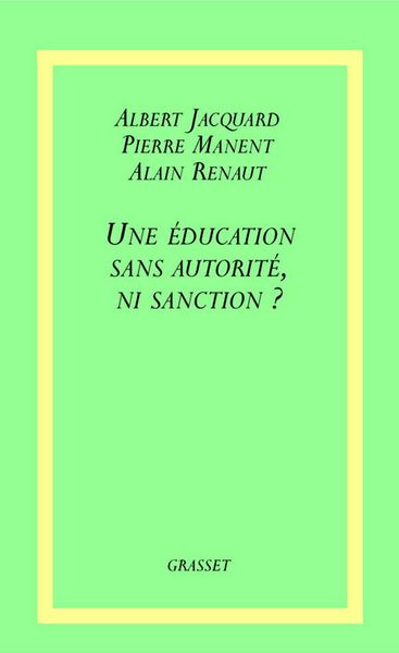 Produktbild: Une &eacute;ducation sans autorit&eacute;, ni sanction ?