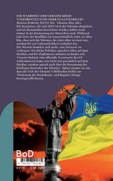 Produktbild: Die Wahrheit der Ukraine Krise! Volksrevolution oder Staatsstreich?