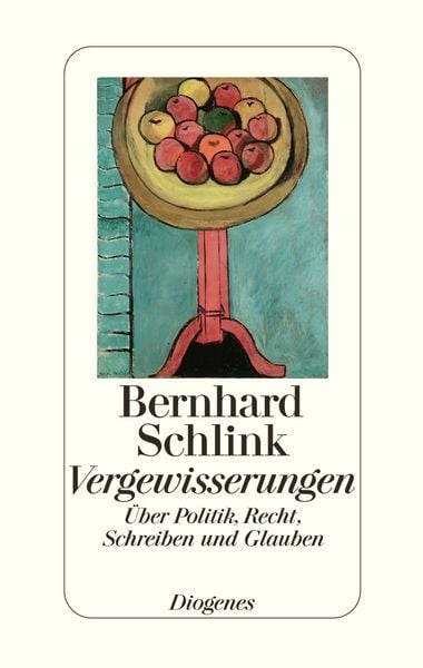 Vergewisserungen, Gebundene Ausgabe von Bernhard Schlink, Diogenes Verlag AG, 978-3-257-06483-4