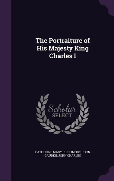 Produktbild: The Portraiture of His Majesty King Charles I