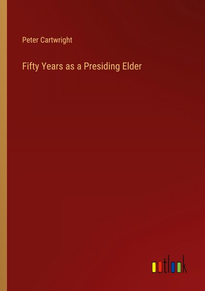 Produktbild: Fifty Years as a Presiding Elder