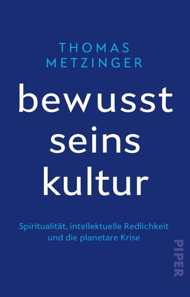 Bewusstseinskultur, Taschenbuch von Thomas Metzinger, Piper Taschenbuch, 9783492320986