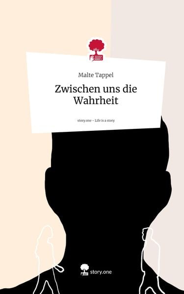 Produktbild: Zwischen uns die Wahrheit. Life is a Story - story.one