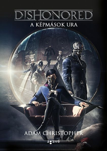 Produktbild: Dishonored - A k&eacute;pm&aacute;sok ura